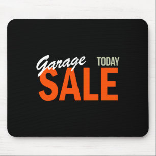 Garage Sale Today Mouse Mat