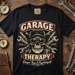 Garage Therapy Cheaper Than A Psychologist Vintage T-Shirt