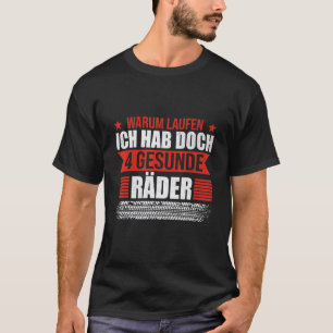 Garage Why Running I Have 4 Healthy Bikes Car Mech T-Shirt