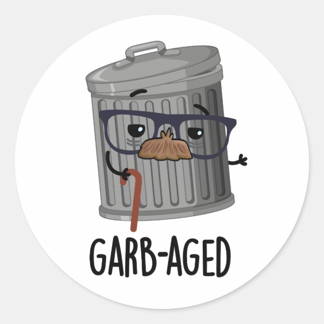 Garb-aged Funny Trash Can Pun  Classic Round Sticker (Front)