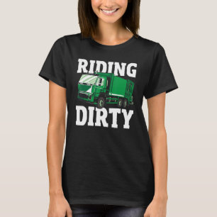 Garbage Day Dump Truck Driver Riding Dirty Garbage T-Shirt