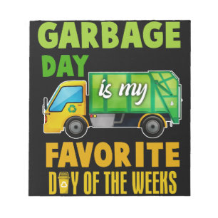 Garbage Day Is Favorite Trash Kids Boys Toddlers Notepad