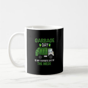 Garbage Day Is My Favourite Day Of The Week Truck  Coffee Mug