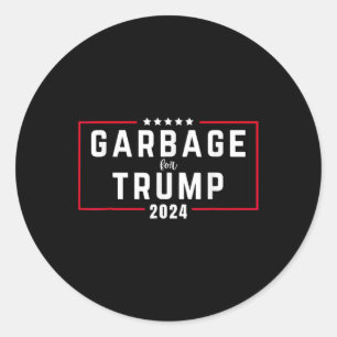 _garbage For Trump 2024 Classic Round Sticker