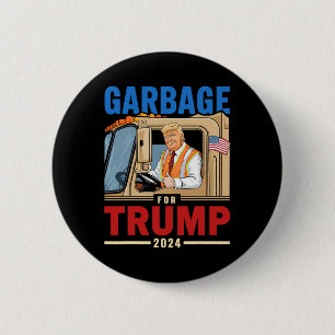 Garbage For Trump 2024 Election Proud To Be Garbag 6 Cm Round Badge