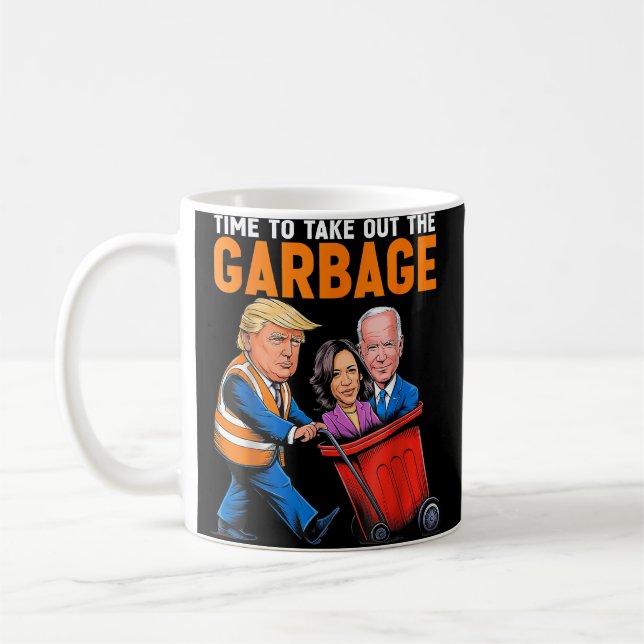 Garbage for Trump 2024 Funny Time to take out Garb Coffee Mug (Left)