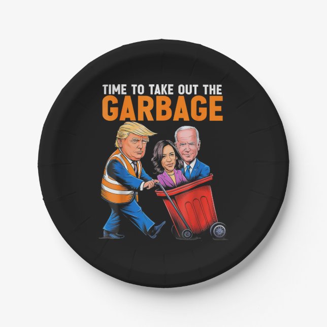 Garbage for Trump 2024 Funny Time to take out Garb Paper Plate (Front)