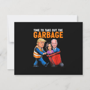 Garbage for Trump 2024 Funny Time to take out Garb RSVP Card