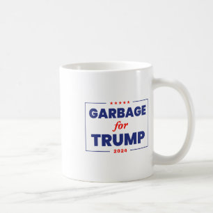 Garbage For Trump 2024 Funny Trump Supporter 1  Coffee Mug