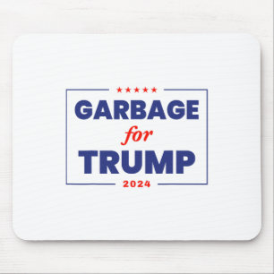 Garbage For Trump 2024 Funny Trump Supporter 1  Mouse Mat