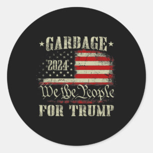 Garbage For Trump 2024 Funny Us American Flag Men Classic Round Sticker
