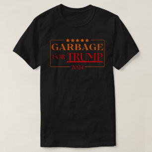 Garbage for Trump 2024 T-Shirt