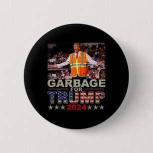 Garbage For Trump 2024 Tees - Trump Supporter Desi 6 Cm Round Badge