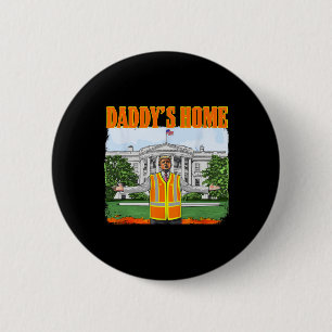 Garbage For Trump Funny Daddy's Home Trump Pink 20 6 Cm Round Badge