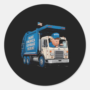 Garbage For Trump Make American Garbage Great Agai Classic Round Sticker