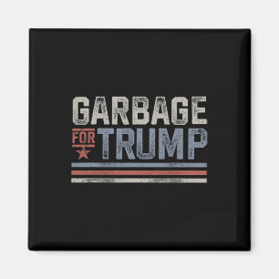 Garbage For Trump Trash 2024 Vintage Garbage For T Magnet
