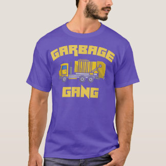 Garbage Gang Garbage Truck Dump Truck Trash Truck  T-Shirt