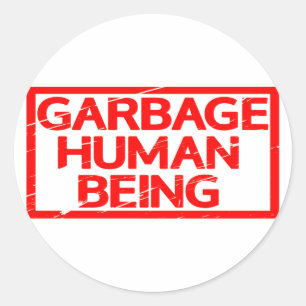 Garbage Human Being Stamp Classic Round Sticker