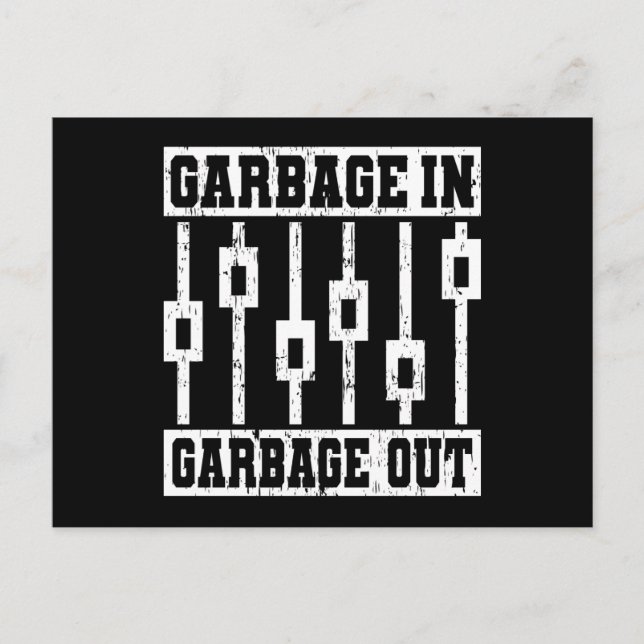 GARBAGE IN GARBAGE OUT Sound Engineer Audio Postcard (Front)