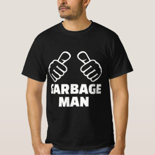 Garbage man  T-Shirt