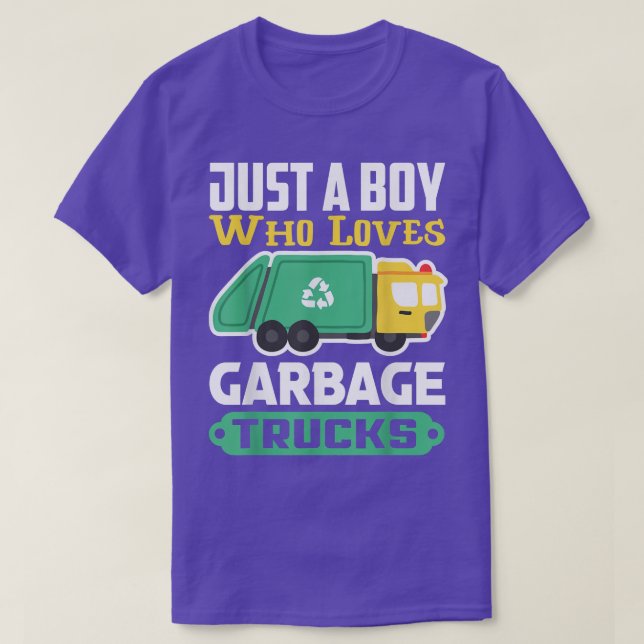 Garbage Recycling Truck Just A Boy Who Loves Garba T-Shirt (Design Front)