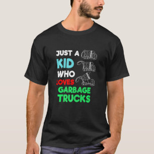 Garbage Smiling Truck Boy Love Recycling Day Dustc T-Shirt
