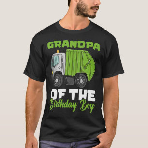 Garbage Truck Birthday Shirt, Grandpa Of The Birth T-Shirt