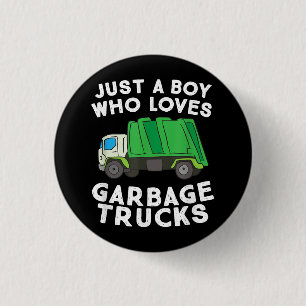 Garbage Truck Just A Boy Who Loves Garbage Trucks 3 Cm Round Badge