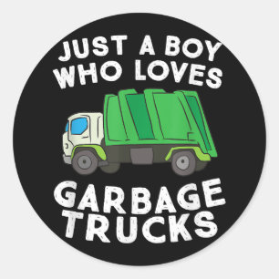 Garbage Truck Just A Boy Who Loves Garbage Trucks Classic Round Sticker
