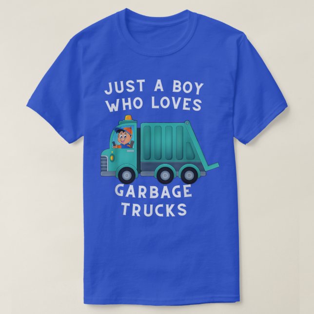 Garbage Truck Just A Boy Who Loves Garbage Trucks  T-Shirt (Design Front)