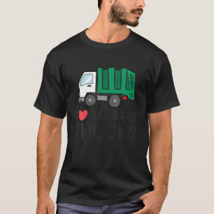 Garbage Truck Trash Garbage Day I Love Garbage Tru T-Shirt