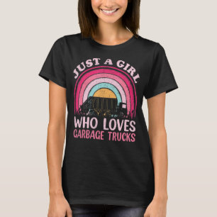 Garbage Truck Vintage Just A Girl Who Loves Garbag T-Shirt