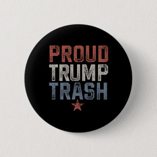 Garbage Trump Trash Trump 2024 Vintage Proud Trump 6 Cm Round Badge