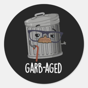 Garbaged Funny Trash Can Pun Dark BG Classic Round Sticker