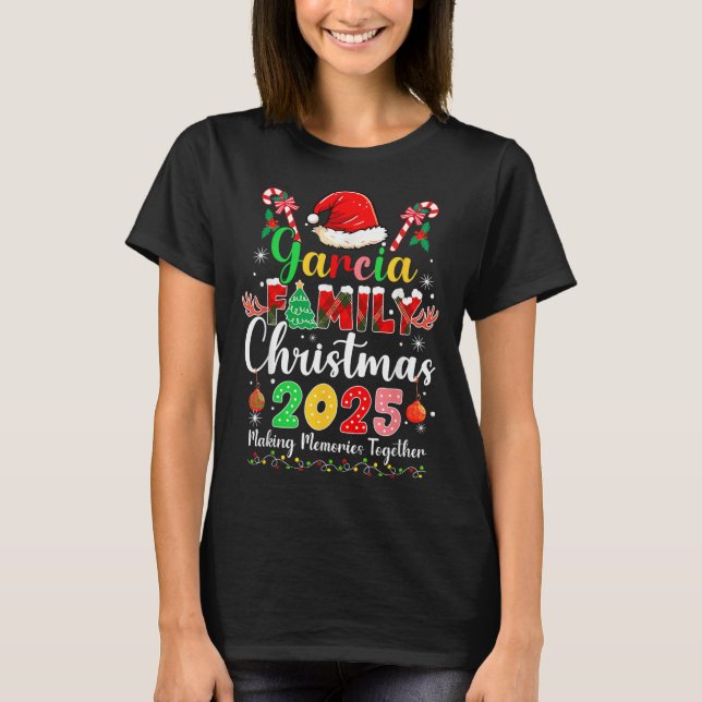 Garcia Family Christmas 2025 Matching Santa Hat Xm T-Shirt (Front)
