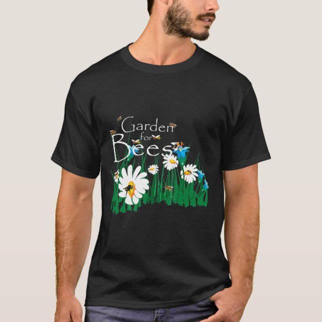 Garden For Bees Flower Pollinator T-Shirt (Front)