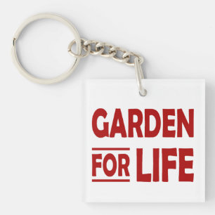 Garden For Life – Plant Lover  Key Ring