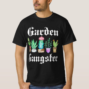 Garden Gangster Cactus Succulent Plant Mum Gift Su T-Shirt
