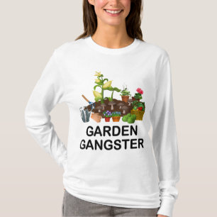 Garden Gangster Funny Gardening Gardeners Plants L T-Shirt