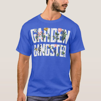 Garden Gangster Gardening Farmer Plant Nature Fan T-Shirt
