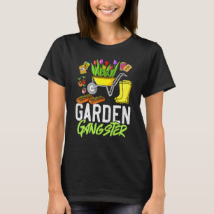Garden Gangster Gardening Vegetable Plants Beginne T-Shirt