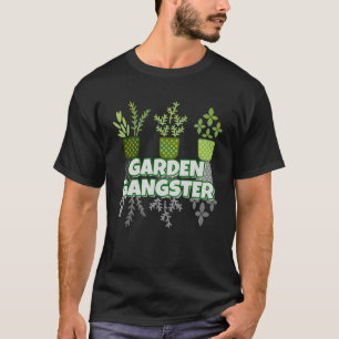 Garden Gangster T-Shirt