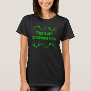 Garden Gardening Gardener Plant Love Life Is Garde T-Shirt