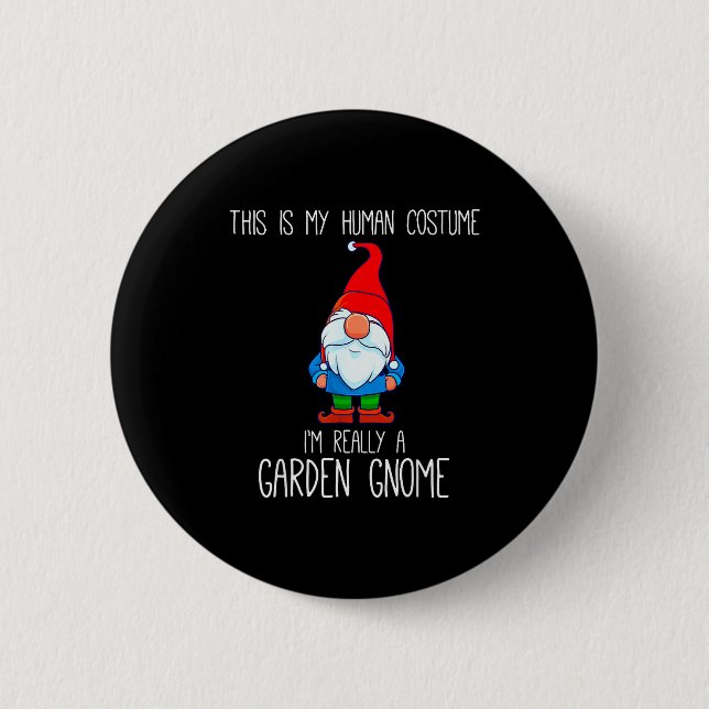 Garden Gnome Costume, Halloween, This Is My Human  6 Cm Round Badge (Front)