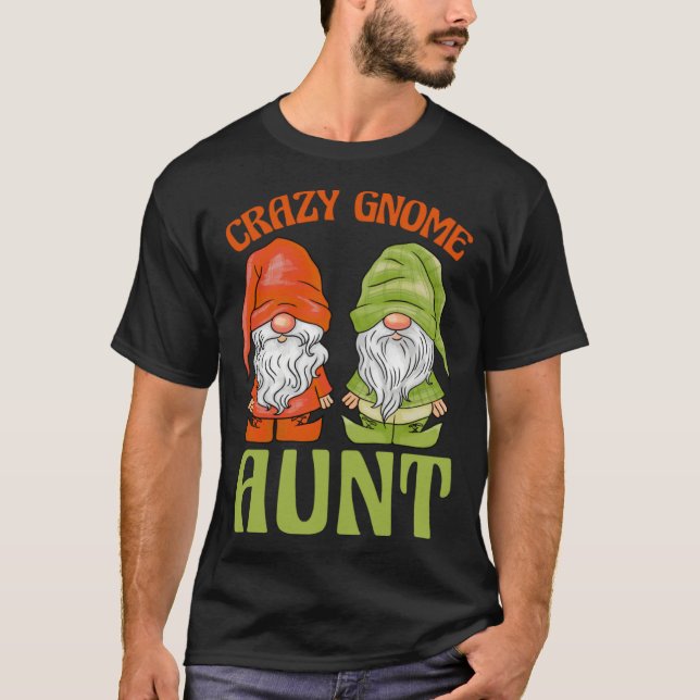 Garden Gnome Crazy Gnome Aunt T-Shirt (Front)