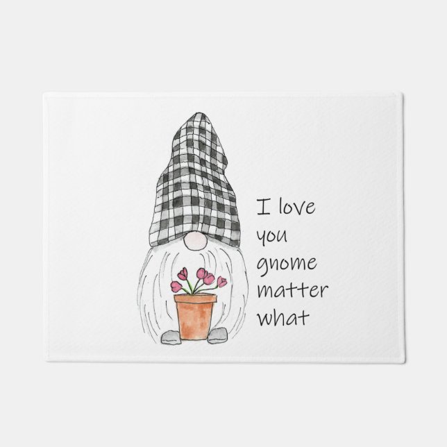 Garden Gnome I love you gnome matter what Doormat (Front)