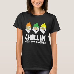 Garden Gnome Present Chillin With My Gnomies T-Shirt