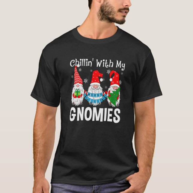 Garden Gnome Xmas Chillin With My Gnomies  Santa H T-Shirt (Front)