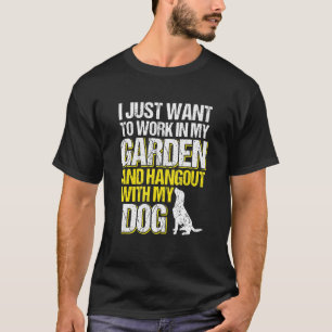 Garden Hangout With Dog Gardening T-Shirt