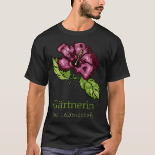 Garden Hibiscus Flowers Gardener T-Shirt